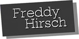 FREDDY HIRSCH trademark
