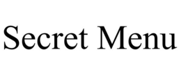 SECRET MENU trademark