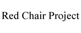 RED CHAIR PROJECT trademark