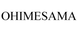 OHIMESAMA trademark