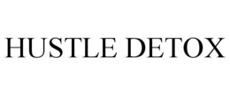 HUSTLE DETOX trademark