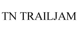 TN TRAILJAM trademark