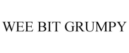 WEE BIT GRUMPY trademark