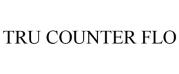 TRU COUNTER FLO trademark