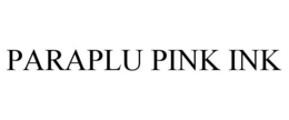 PARAPLU PINK INK trademark