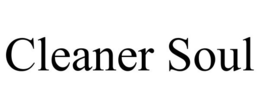 CLEANER SOUL trademark