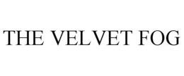 THE VELVET FOG trademark