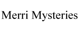 MERRI MYSTERIES trademark
