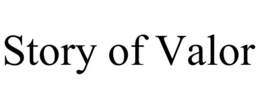 STORY OF VALOR trademark