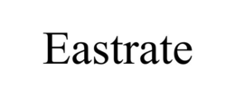 EASTRATE trademark