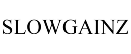 SLOWGAINZ trademark