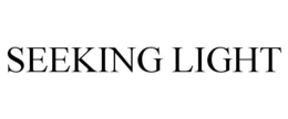 SEEKING LIGHT trademark