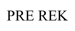 PRE REK trademark