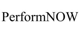 PERFORMNOW trademark