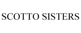 SCOTTO SISTERS trademark
