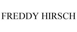 FREDDY HIRSCH trademark