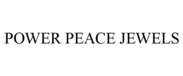 POWER PEACE JEWELS trademark