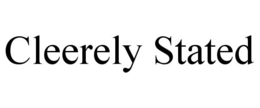 CLEERELY STATED trademark