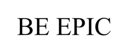 BE EPIC trademark