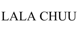 LALA CHUU trademark