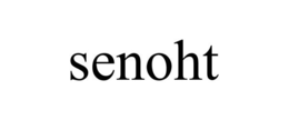 SENOHT trademark