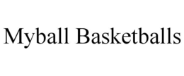 MYBALL BASKETBALLS trademark