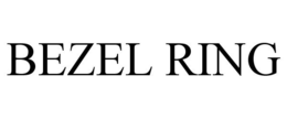 BEZEL RING trademark