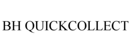 BH QUICKCOLLECT trademark