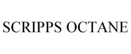 SCRIPPS OCTANE trademark