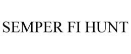 SEMPER FI HUNT trademark