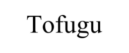 TOFUGU trademark