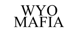 WYO MAFIA trademark