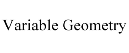 VARIABLE GEOMETRY trademark