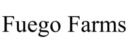 FUEGO FARMS trademark