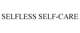 SELFLESS SELF-CARE trademark