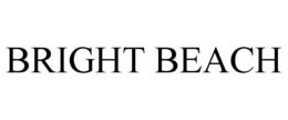 BRIGHT BEACH trademark