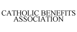 CATHOLIC BENEFITS ASSOCIATION trademark