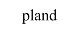 PLAND trademark