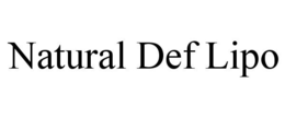 NATURAL DEF LIPO trademark