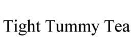 TIGHT TUMMY TEA trademark