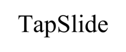 TAPSLIDE trademark