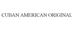 CUBAN AMERICAN ORIGINAL trademark