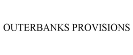 OUTERBANKS PROVISIONS trademark