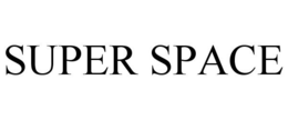 SUPER SPACE trademark