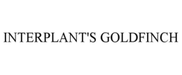 INTERPLANT'S GOLDFINCH trademark