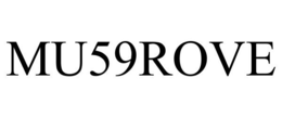MU59ROVE trademark