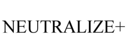 NEUTRALIZE+ trademark