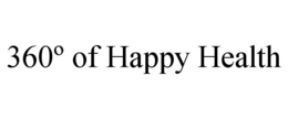 360º OF HAPPY HEALTH trademark
