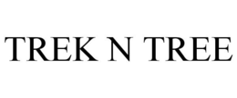 TREK N TREE trademark