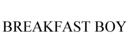 BREAKFAST BOY trademark